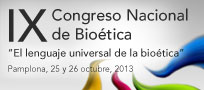 IX Congreso Nacional de Bioética. Pamplona